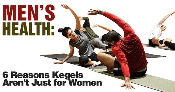 Men's Health: 6 Reasons Kegels Aren't Just for Women